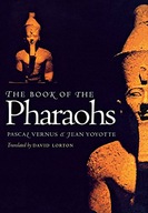 The Book of the Pharaohs Vernus Pascal ,Yoyotte