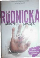 Miłe Natalii początki - Olga Rudnicka