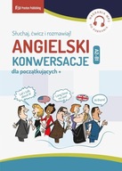 ANGIELSKI. KONWERSACJE DLA POCZATKUJĄCYCH +...