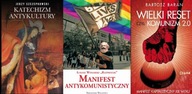 Katechizm antykultury + Manifest Antykomunistyczny + Wielki reset Komunizm