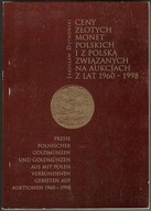Ceny złotych monet polskich i z Polską związanych na aukcjach z lat 1960-98