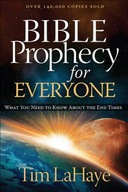 Bible Prophecy for Everyone: What You Need to