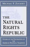 The Natural Rights Republic: Studies in the