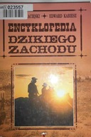 Encyklopedia Dzikiego Zachodu - Edward Kabiesz