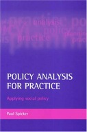 Policy analysis for practice: Applying social