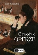 Gawędy o operze Jacek Marczyński