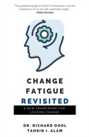 Change Fatigue Revisited: A New Framework for
