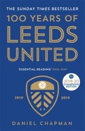 100 Years of Leeds United: 1919-2019 Chapman