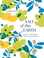 Salt of the Earth: Secrets and Stories From a