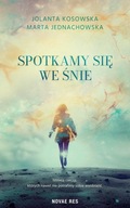 SPOTKAMY SIĘ WE ŚNIE