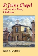 St John s Chapel and the New Town, Chichester