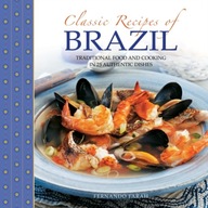 Classic Recipes of Brazil Farah Fernando