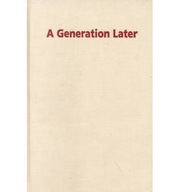A Generation Later: Household Strategies and