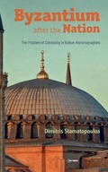 Byzantium After the Nation: The Problem of