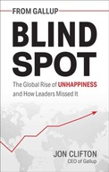 Blind Spot: The Global Rise of Unhappiness and How