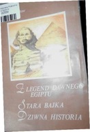 Z legend dawnego Egiptu Stara bajka Dziwna historia Bolesław Prus