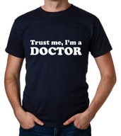 koszulka TRUST ME I'M A DOCTOR prezent