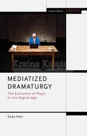 Mediatized Dramaturgy: The Evolution of Plays in