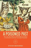 A Poisoned Past: The Life and Times of Margarida