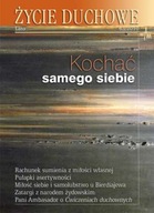 Życie duchowe 63/2010 Lato. Kochać samego siebie