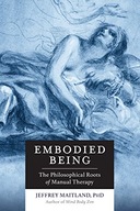 Embodied Being: The Philosophical Roots of Manual