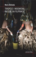 Tradycje i widowiska pasyjne na Filipinach Maria Delimata NOWA
