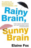 Rainy Brain, Sunny Brain: The New Science of