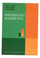 MATEMATYKA KONKRETNA GRAHAM RONALD L., DONALD E. KNUTH, OREN PATASHNIK