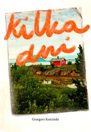 KILKA DNI