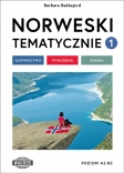 Norweski tematycznie 1 Słownictwo - wyrażenia - zdania Barbara Bakkejord WA