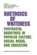 Rhetorics of Whiteness: Postracial Hauntings in