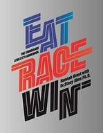 Sims, Stacy EAT RACE WIN: The Endurance's Athletes Cookbook
