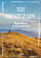 Bieszczady. Opowieści przewodnika