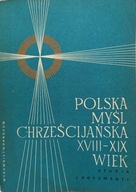 Polska myśl chrześcijańska XVIII-XIX wiek