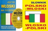Język włoski na co dzień + Słownik polsko-włoski