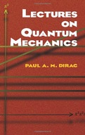 Lectures on Quantum Mechanics Dirac Paul A. M.