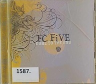 Fc Five – Come To The End Cd