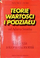 Teorie wartości i podziału od Adama Smitha