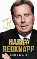 Harry Redknapp Autobiografia Zawsze pod kontrolą