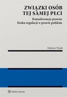 ZWIĄZKI OSÓB TEJ SAMEJ PŁCI. KONSEKWENCJE BRAKU...