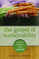 The Gospel of Sustainability: Media, Market and