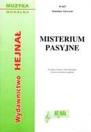 Misterium Pasyjne. Na głosy solowe i chór mieszany z tow. organów Stanisław