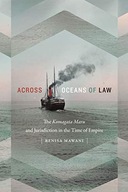 ACROSS OCEANS OF LAW: THE KOMAGATA MARU AND JURISDICTION IN THE TIME OF EMP