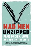 Mad Men Unzipped: Fans on Sex, Love, and the