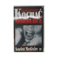 Kochać mordercę - Scarlett. MccGwire