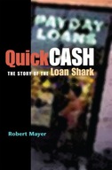 Quick Cash: The Story of the Loan Shark Mayer