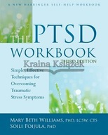 The PTSD Workbook, 3rd Edition: Simple, Effective