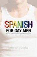 Spanish for Gay Men (Spanish that was never taught