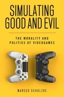 Simulating Good and Evil: The Morality and