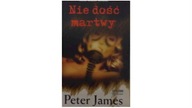 Nie dość martwy - P.James